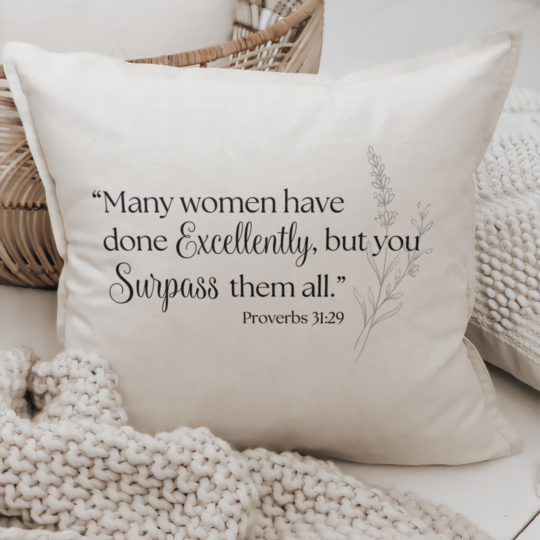 Throw Pillows - Proverbs 31.29