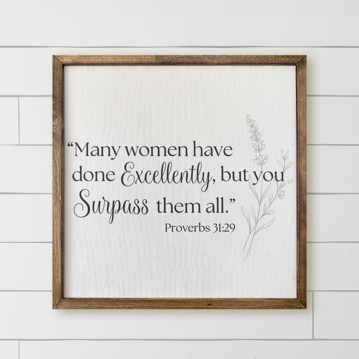 Wooden Frames - Proverbs 31.29