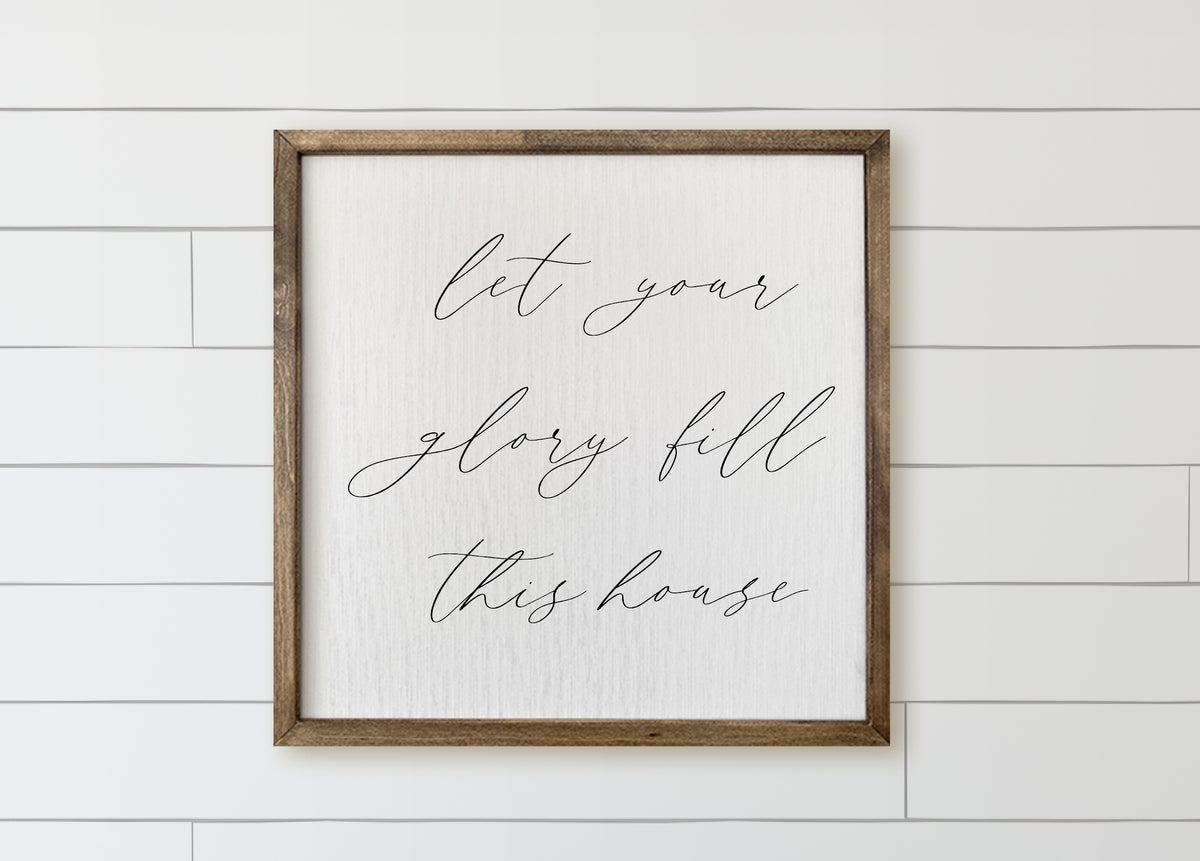 Wooden Frames - Let Your Glory Fill This House