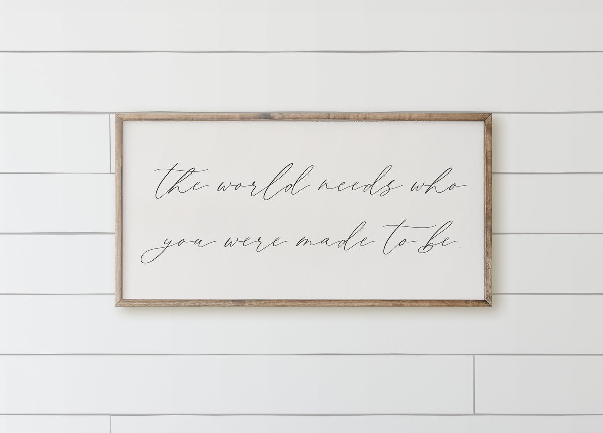 Wooden Frames - The World Needs Who You Were Made To Be