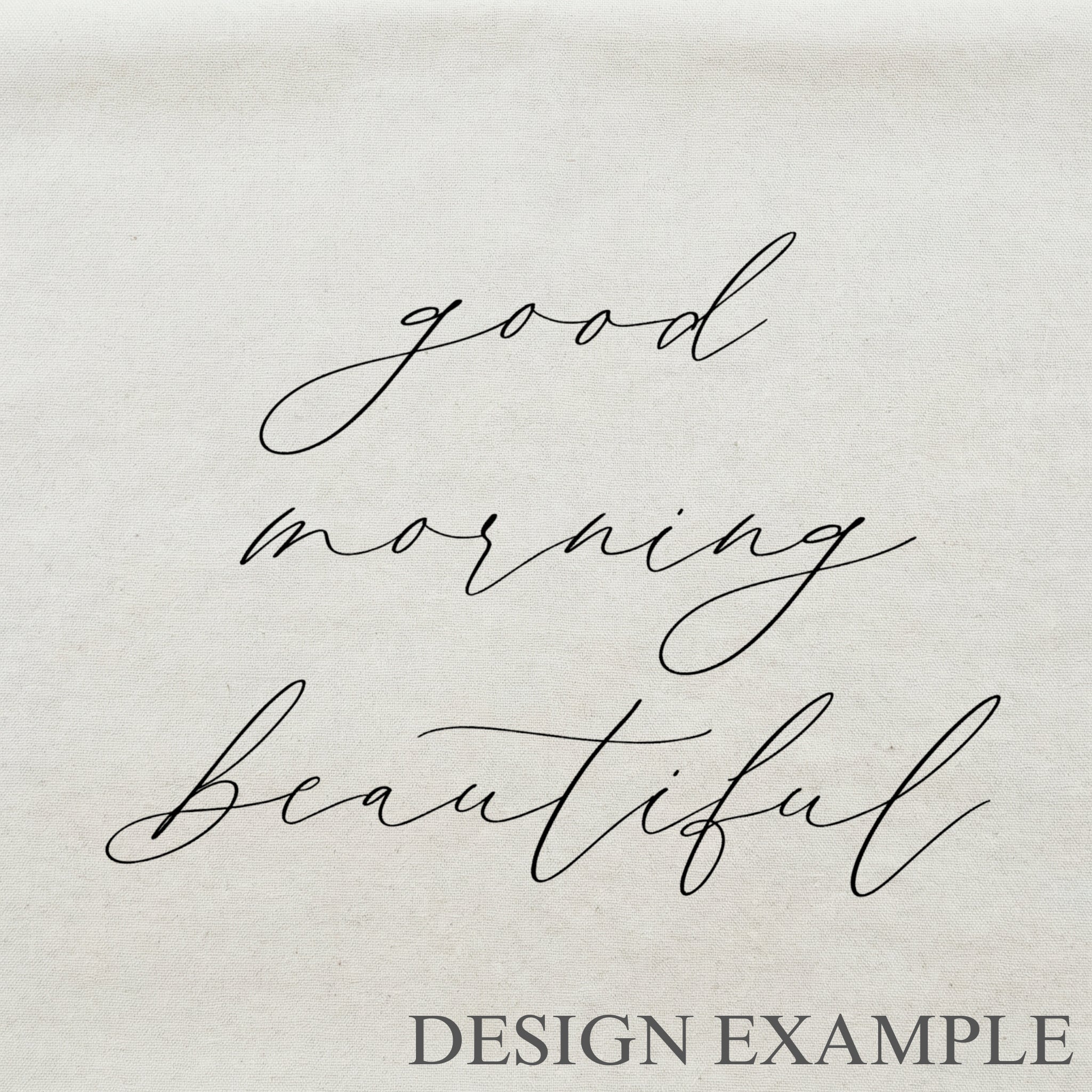 Throw Pillows - Good Morning Beautiful