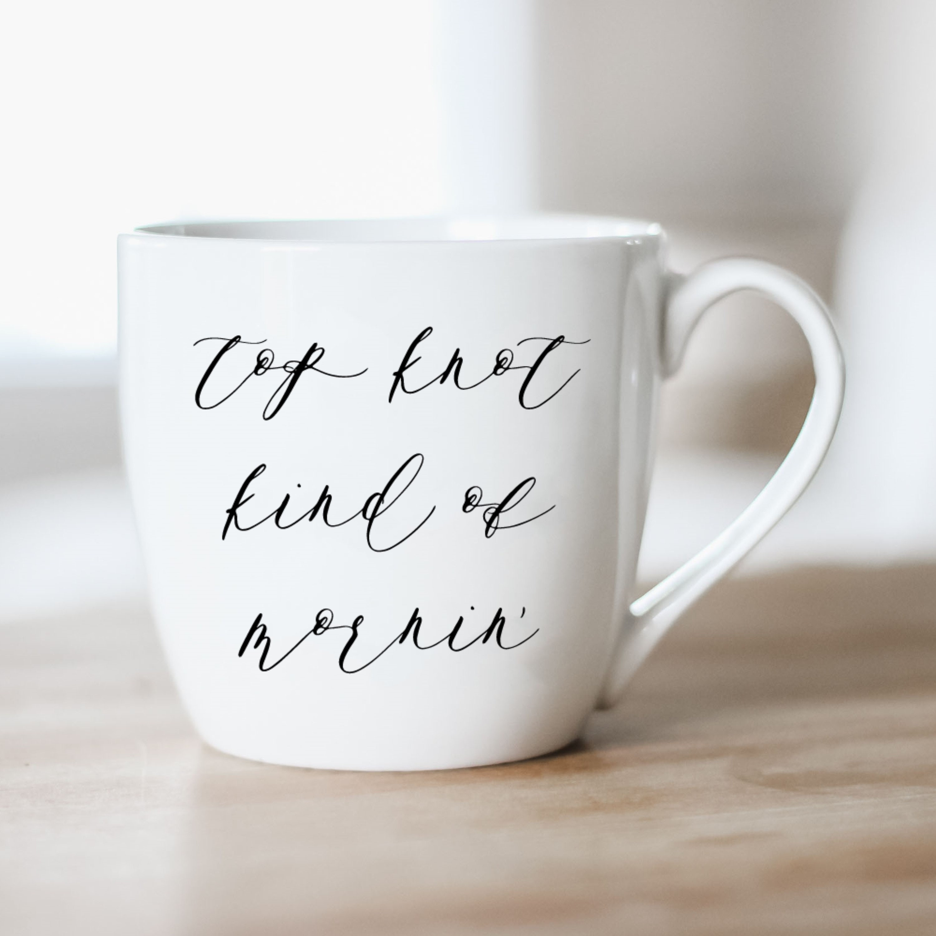 Ceramic Mug - Top Knot Kind of Mornin