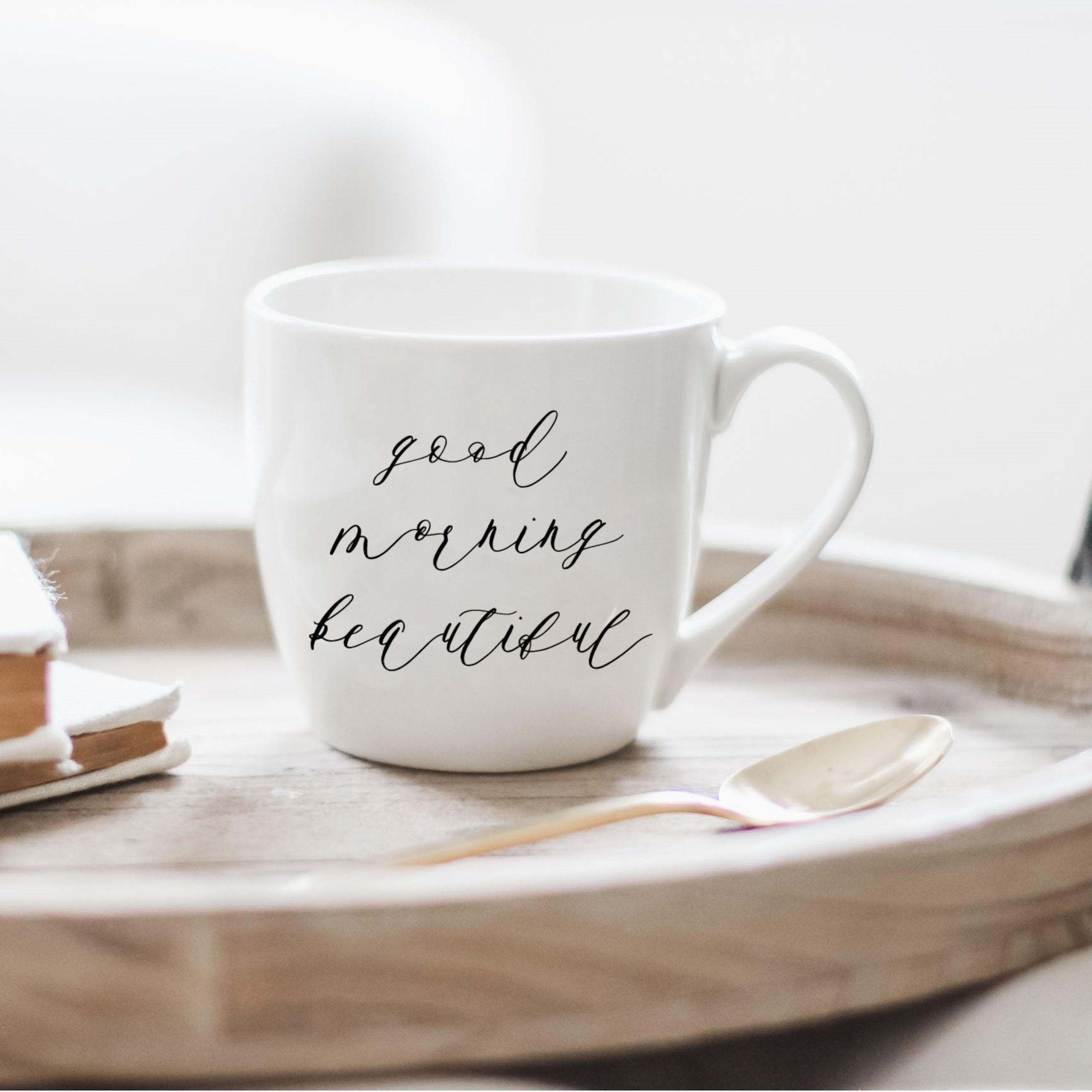Ceramic Mug - Good Morning Beautiful