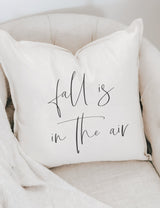Throw Pillow - Fall Is In The Air - Autumn home decor, fall decor, housewarming gift, cushion cover, throw pillow, seasonal pillow