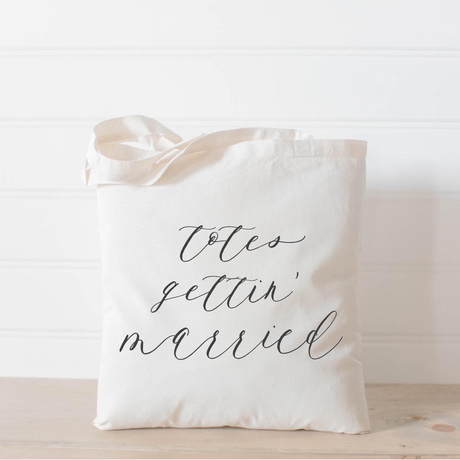 Tote Bags - Totes Gettin Married