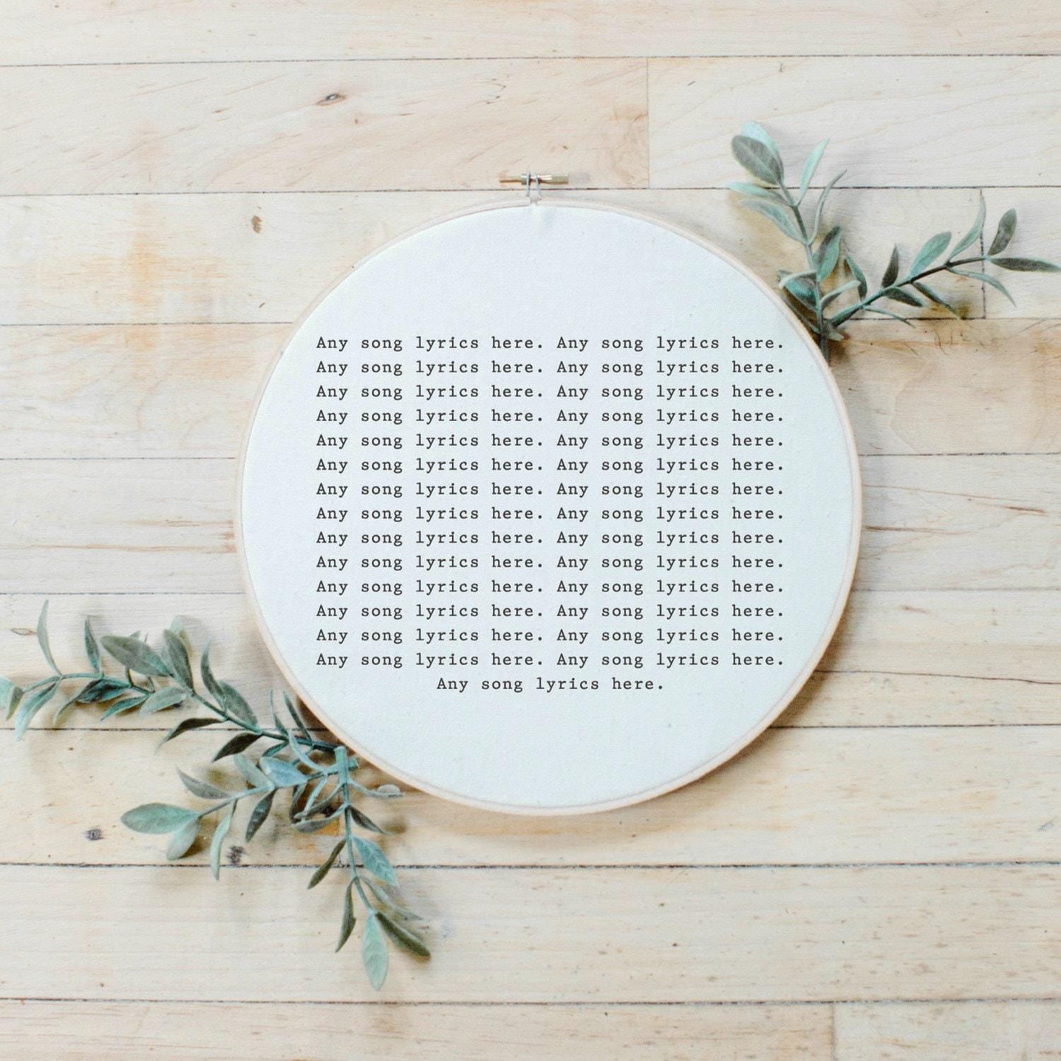 Personalized Song Lyrics Embroidery Hoop: Handmade Farmhouse Decor