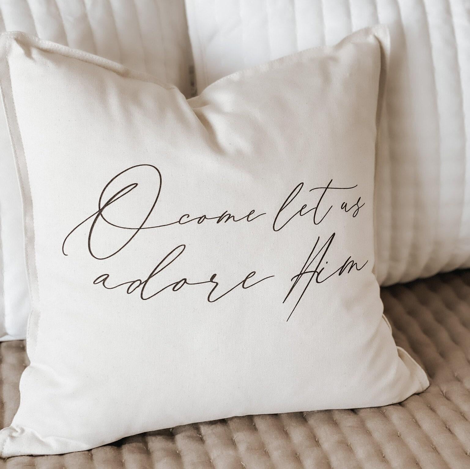 Christmas Throw Pillow - O Come Let Us Adore Him, Christmas decor, calligraphy, home decor, Winter pillow, cushion cover, seasonal pillow