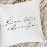 Christmas Throw Pillow - O Come Let Us Adore Him, Christmas decor, calligraphy, home decor, Winter pillow, cushion cover, seasonal pillow