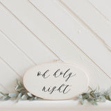 Christmas Printed Embroidery Hoop - Oh Holy Night, Christmas gift, holiday present, seasonal decor, housewarming gift