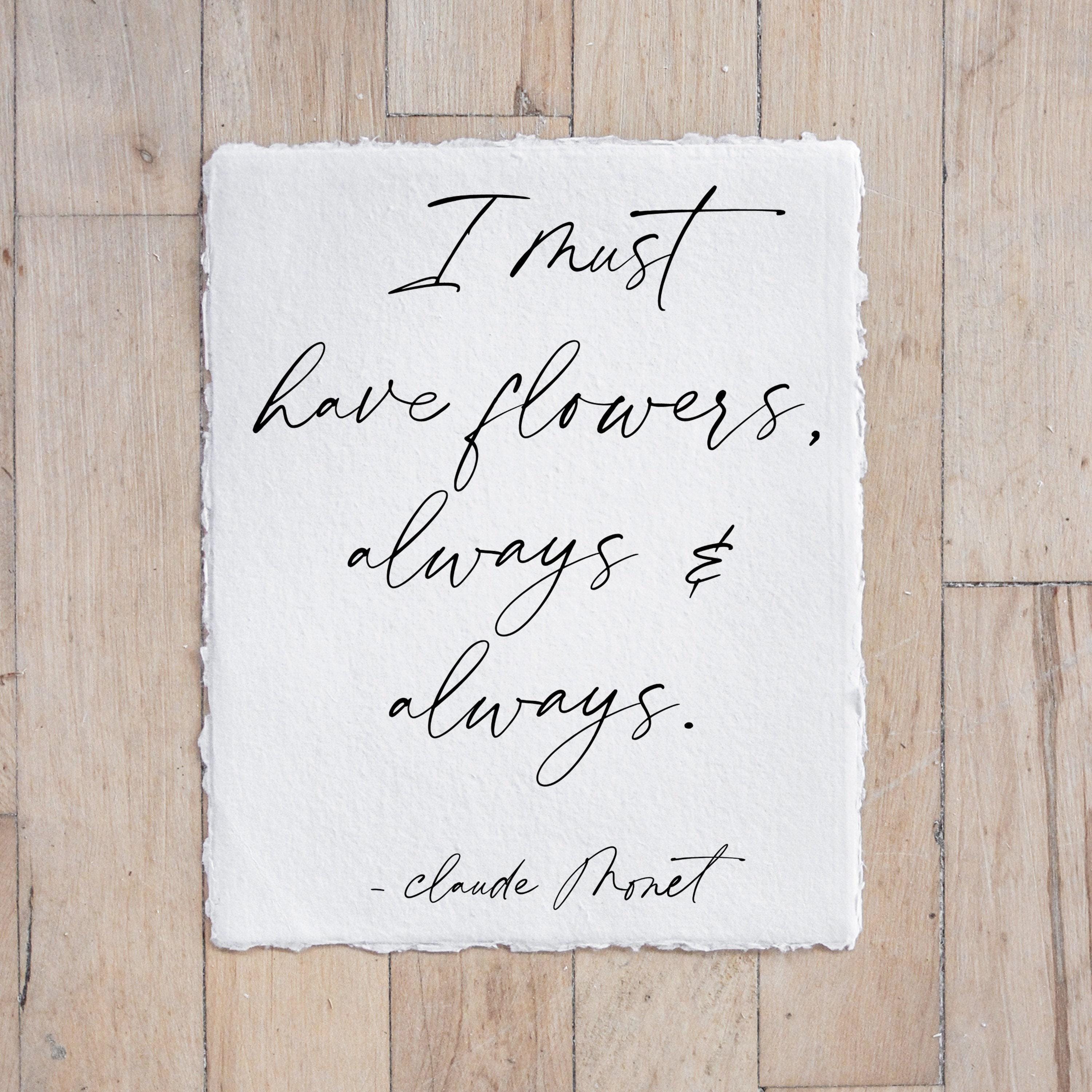 Calligraphy Print - I Must Have Flowers, Spring Decor, housewarming gift, farmhouse decor, present, rustic style