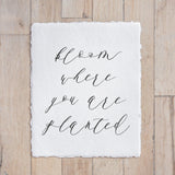 Calligraphy Print - Bloom Where You Are Planted - Vertical