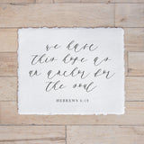 Calligraphy Print - We Have This Hope - Horizontal