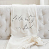Throw Blanket - Let's Stay In Bed, present, housewarming gift, decorative blanket, cozy, pretty