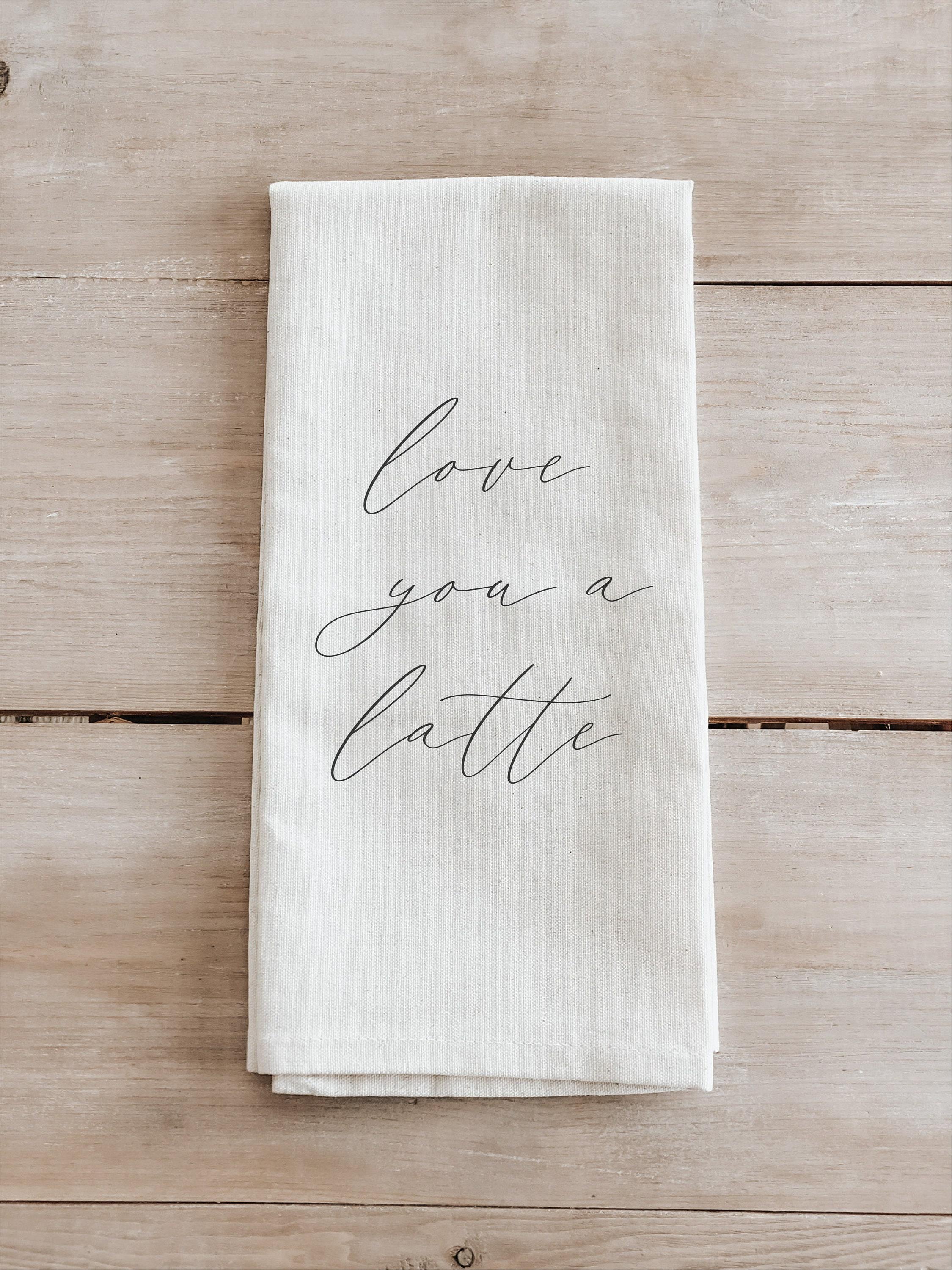 Love You a Latte Kitchen Towel: Organic Cotton Calligraphy Design