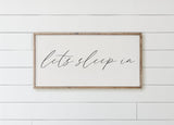Let's Sleep In Wood Framed Sign - Rustic Farmhouse Decor