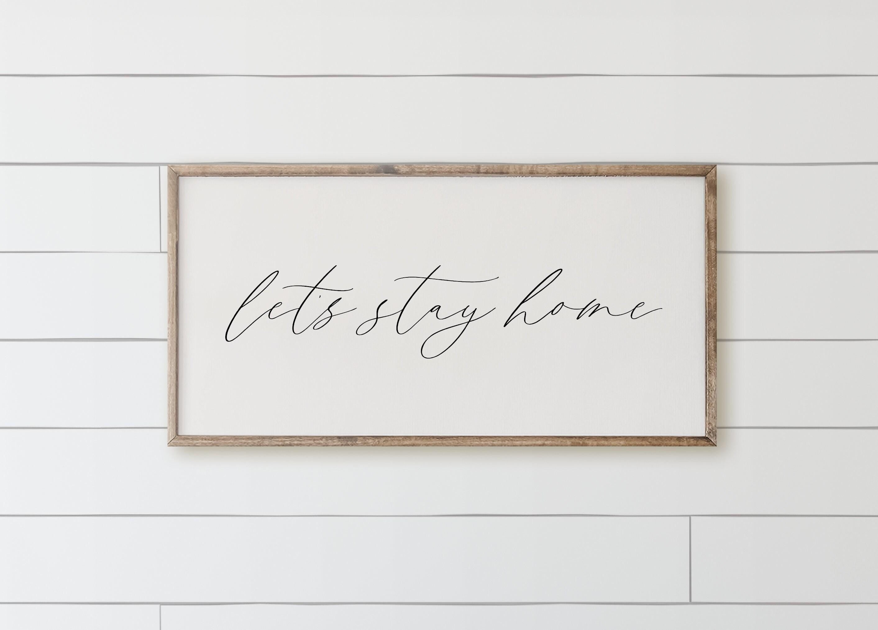 Wood Framed Sign - Let's Stay Home Wood Framed Sign, gallery wall, housewarming gift, framed decor, farmhouse style, wall decor