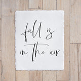 Fall Calligraphy Print - Fall is in the Air, Fall Decor, Gift, Holiday Gift, Seasonal Home Decor