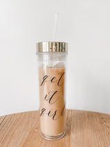 Clear Tumbler - Get It Girl