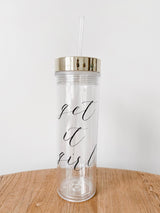Clear Tumbler - Get It Girl