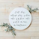 Let Her Sleep Faux Embroidery Hoop: Rustic Farmhouse Decor