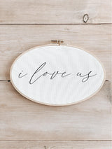 Embroidery Hoop - I Love Us - housewarming gift, rustic decor, wall decor, farmhouse style decor, anniversary gift