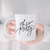 Ceramic Mug, Oh So Pretty, couple, wedding gift, newlywed, engagement, wedding shower, anniversary