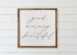 Wood Framed Sign - Good Morning Beautiful, rustic home decor, gallery wall, housewarming gift, framed decor, farmhouse style, wall decor