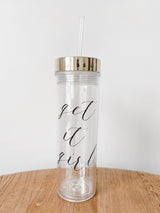 Clear Tumbler - Get It Girl