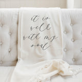 It Is Well With My Soul Throw Blanket: Organic Cotton Decorative Blanket