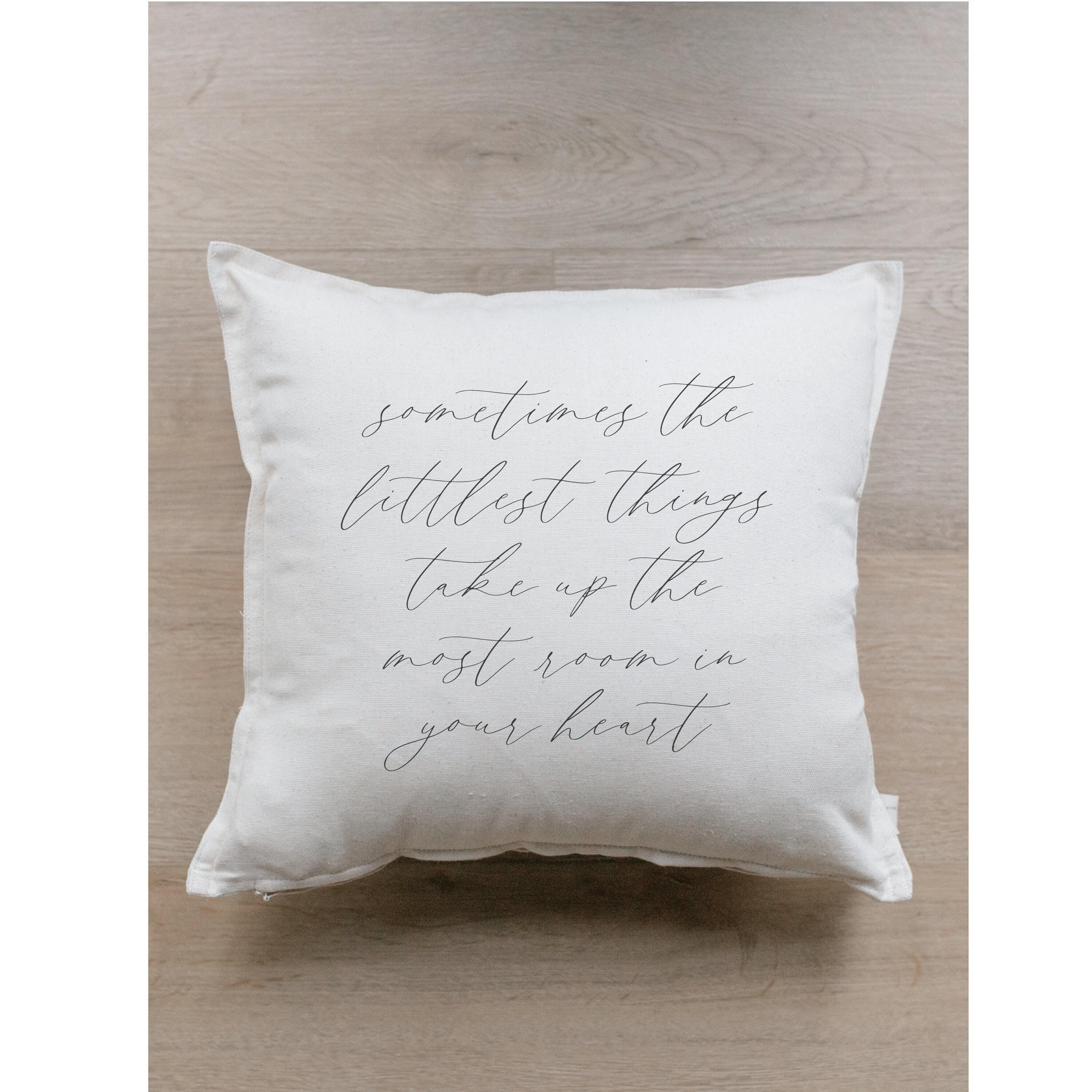 Throw Pillow - Sometimes the Littlest Things - Vintage Farmhouse, calligraphy, Nursey Décor, New Baby Gift, cushion cover