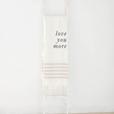 Throw Blanket - Love You More, housewarming gift, decorative blanket, cozy, pretty