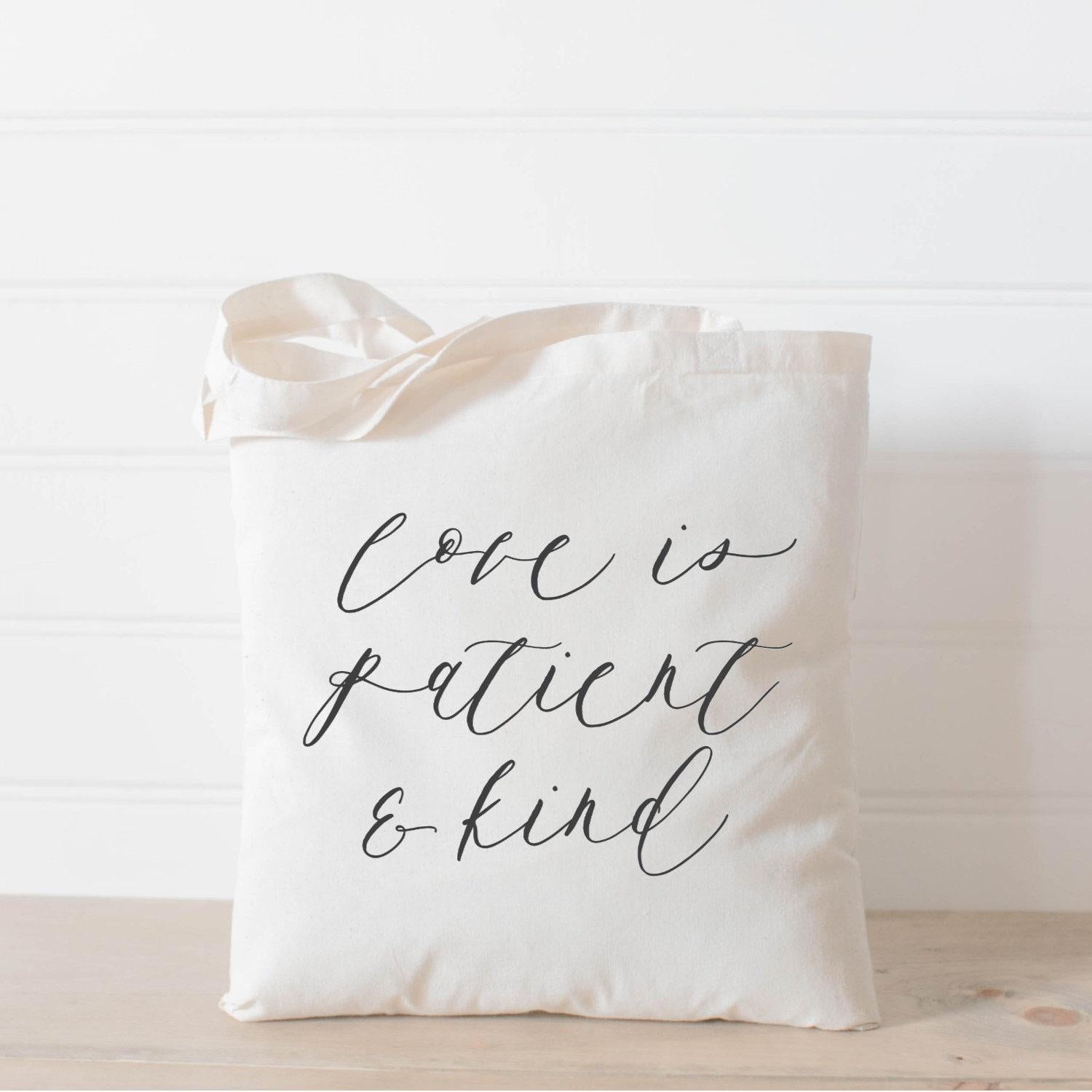 Tote Bags - Love is Patient and kind
