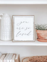 Calligraphy Print - You Are So Loved - Vertical