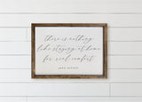 Rustic Wood Framed Sign: Jane Austen Quote, Home Comfort Decor