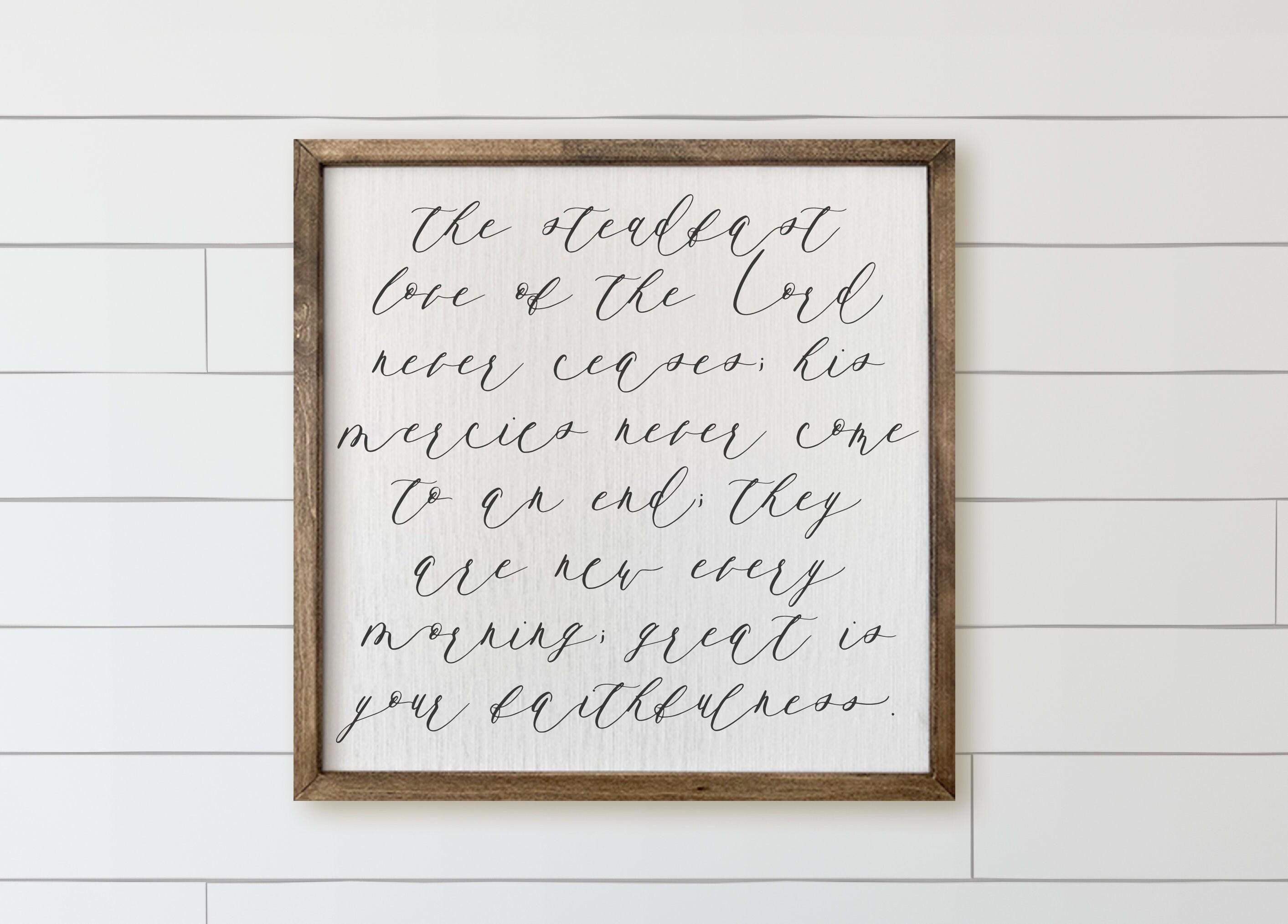 Wood Framed Sign: Steadfast Love Scripture, Rustic Farmhouse Decor