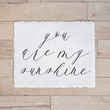 Calligraphy Print - You Are My Sunshine - Horizontal