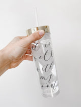 Clear Tumbler - It Is Well With My Soul - verse