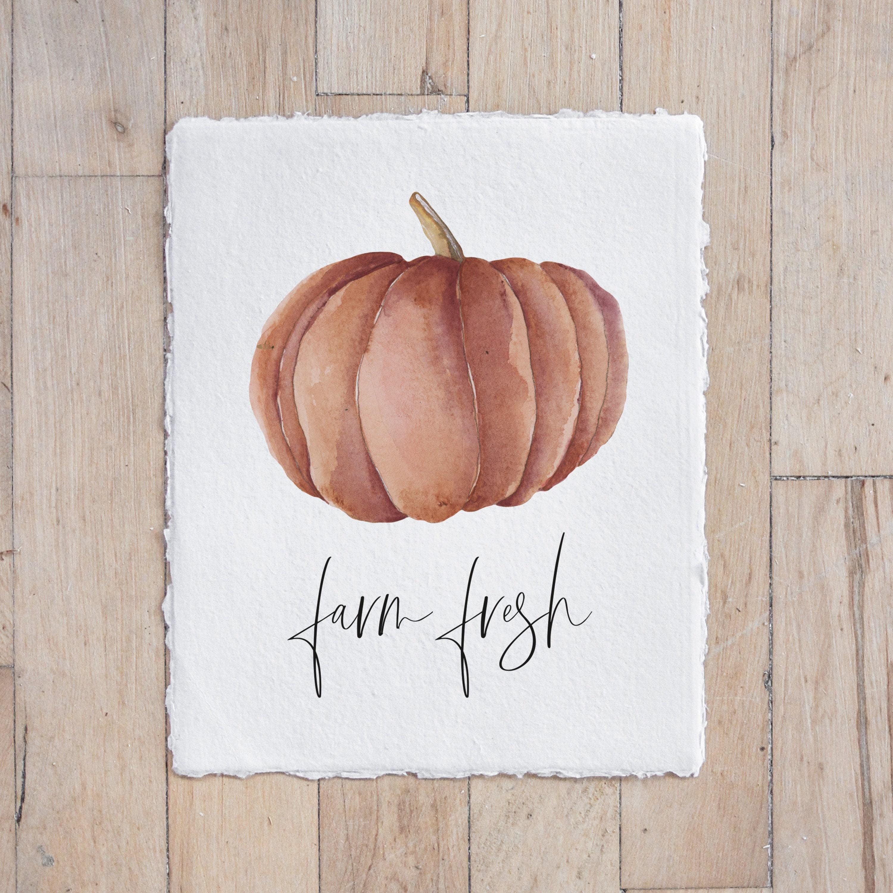 Calligraphy Print - Farm Fresh Pumpkins Watercolor, modern calligraphy, home decor, 5x7 and 8x10, wall hanging, standing, fall decor, autumn