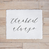 Fall Calligraphy Print - Thankful Always, Fall Decor, Gift, Holiday Gift, Seasonal Home Decor