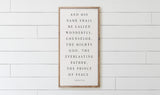 Wood Framed Sign - Isaiah 9:6, Handmade in USA, rustic home decor, gallery wall, holiday gift, framed decor, farmhouse style