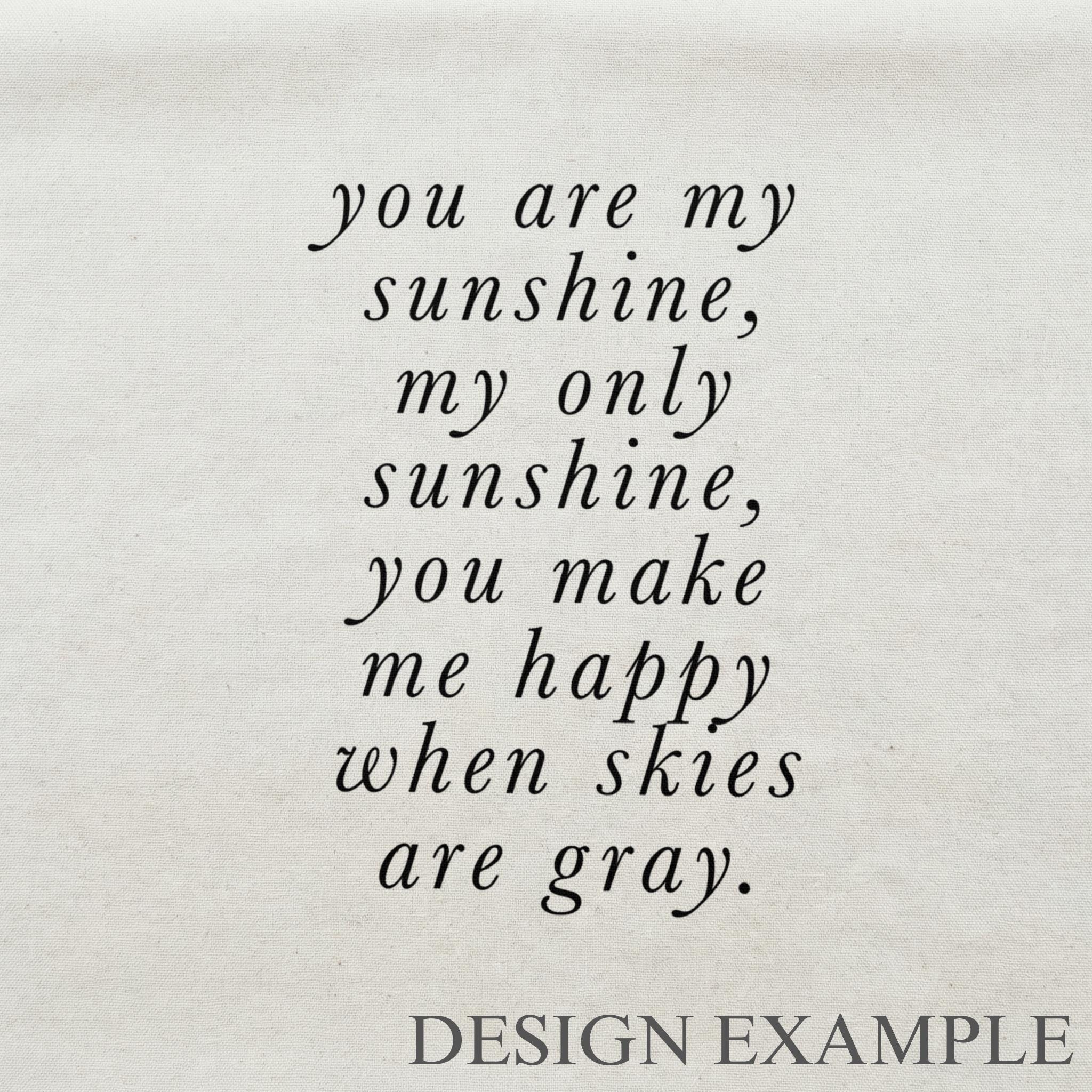 Embroidery Hoops - You Are My Sunshine Print