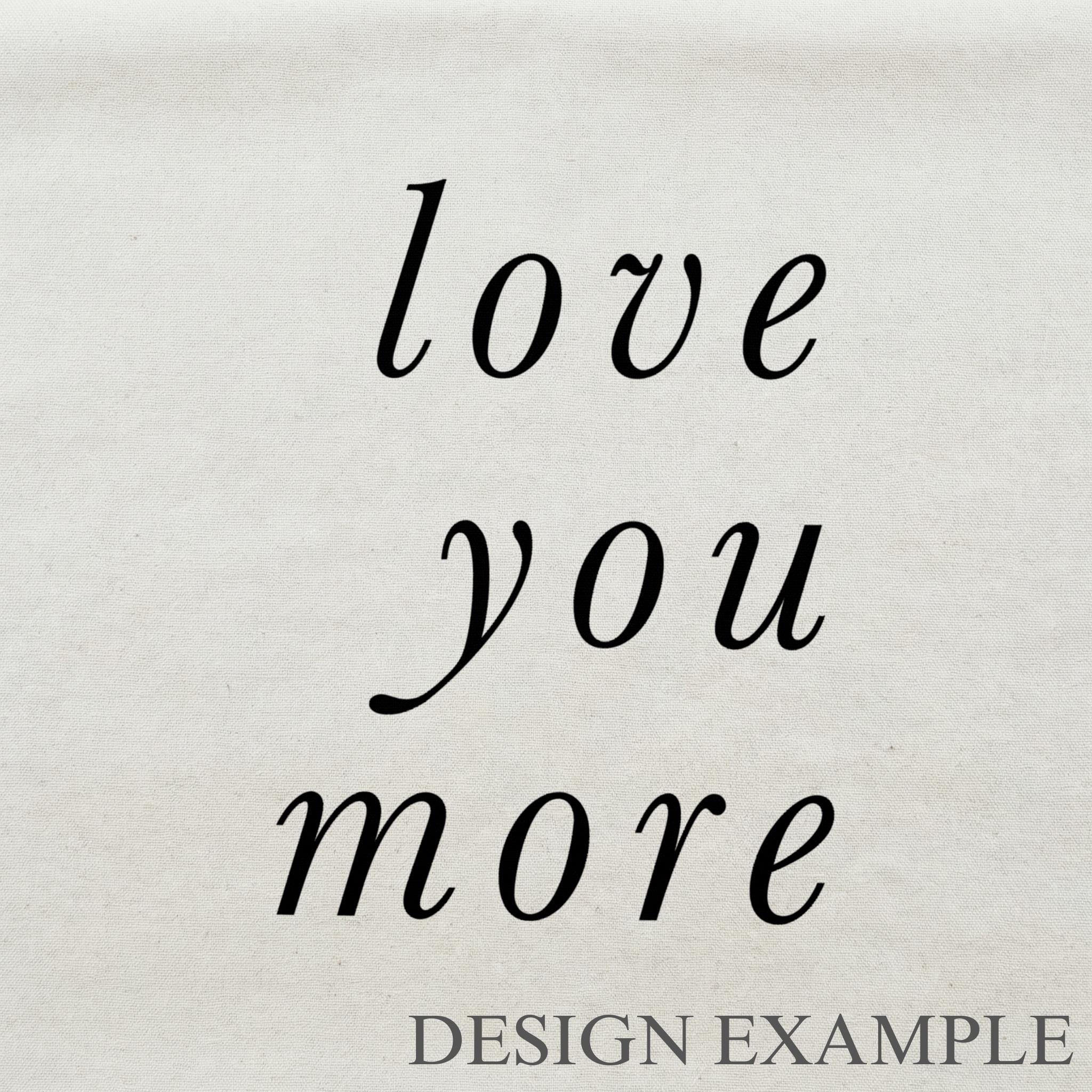 Embroidery Hoops - Love You More Type