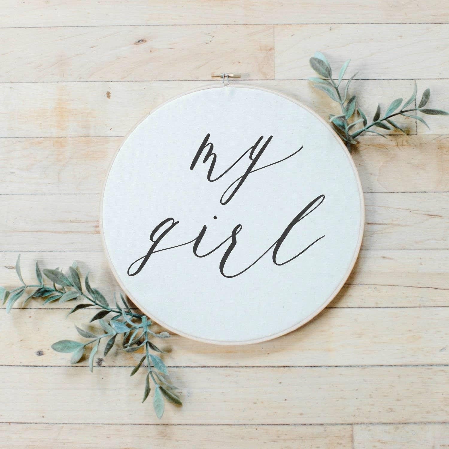 Embroidery Hoops - My Girl