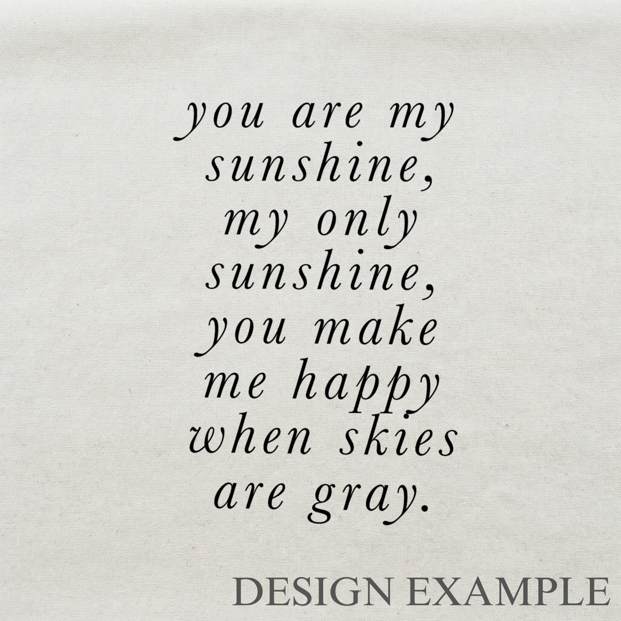 Embroidery Hoops - You Are My Sunshine