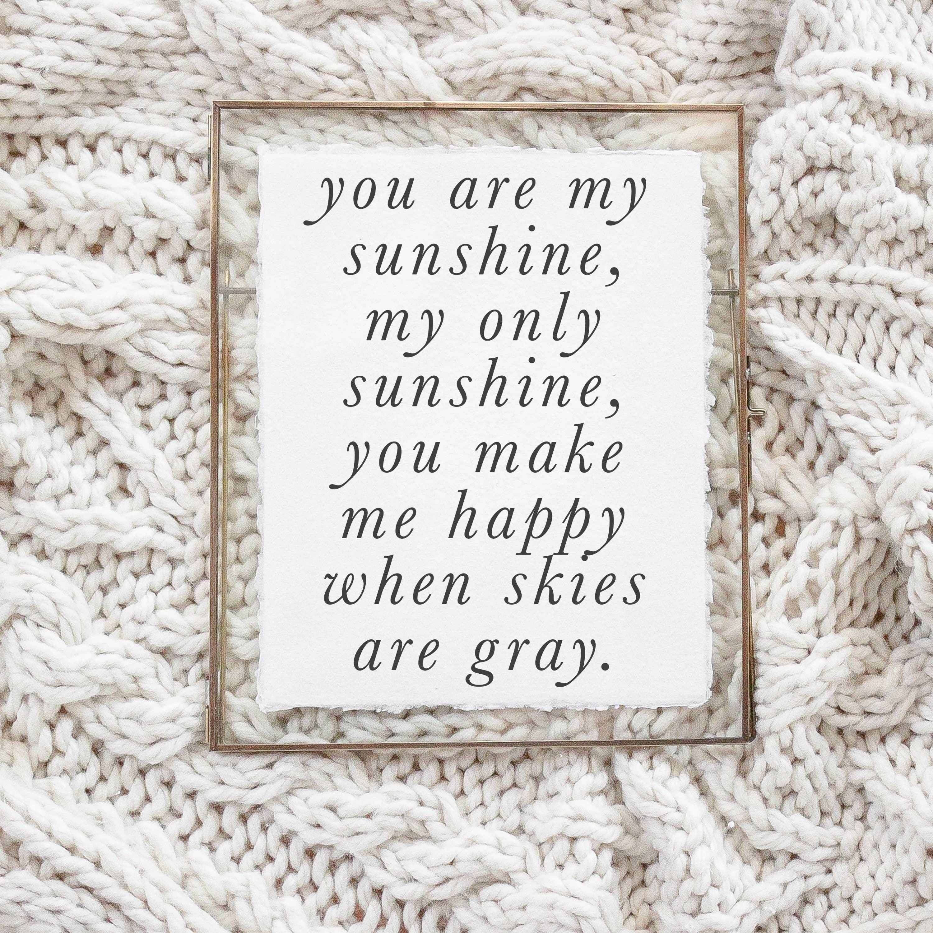 Glass Table Frames & Cards - You Are My Sunshine Type