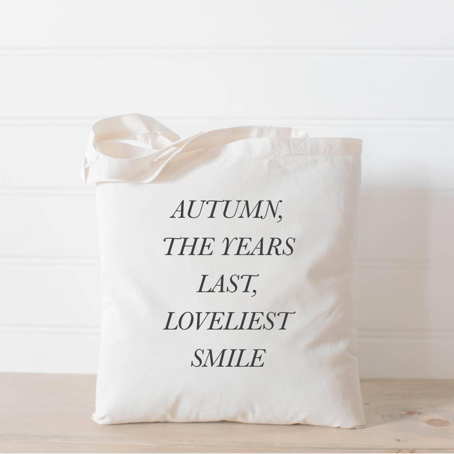 Tote Bags - Autumn the Years Last Loveliest Smile