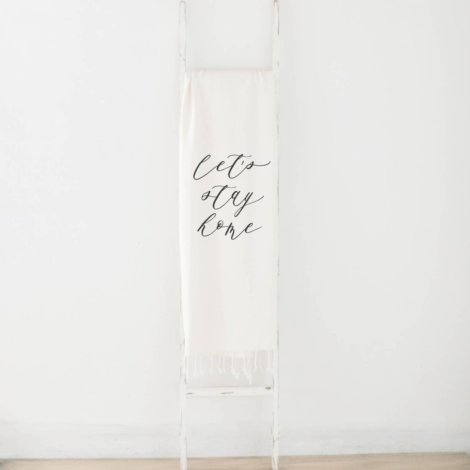 Throw Blankets - Let's Stay Home