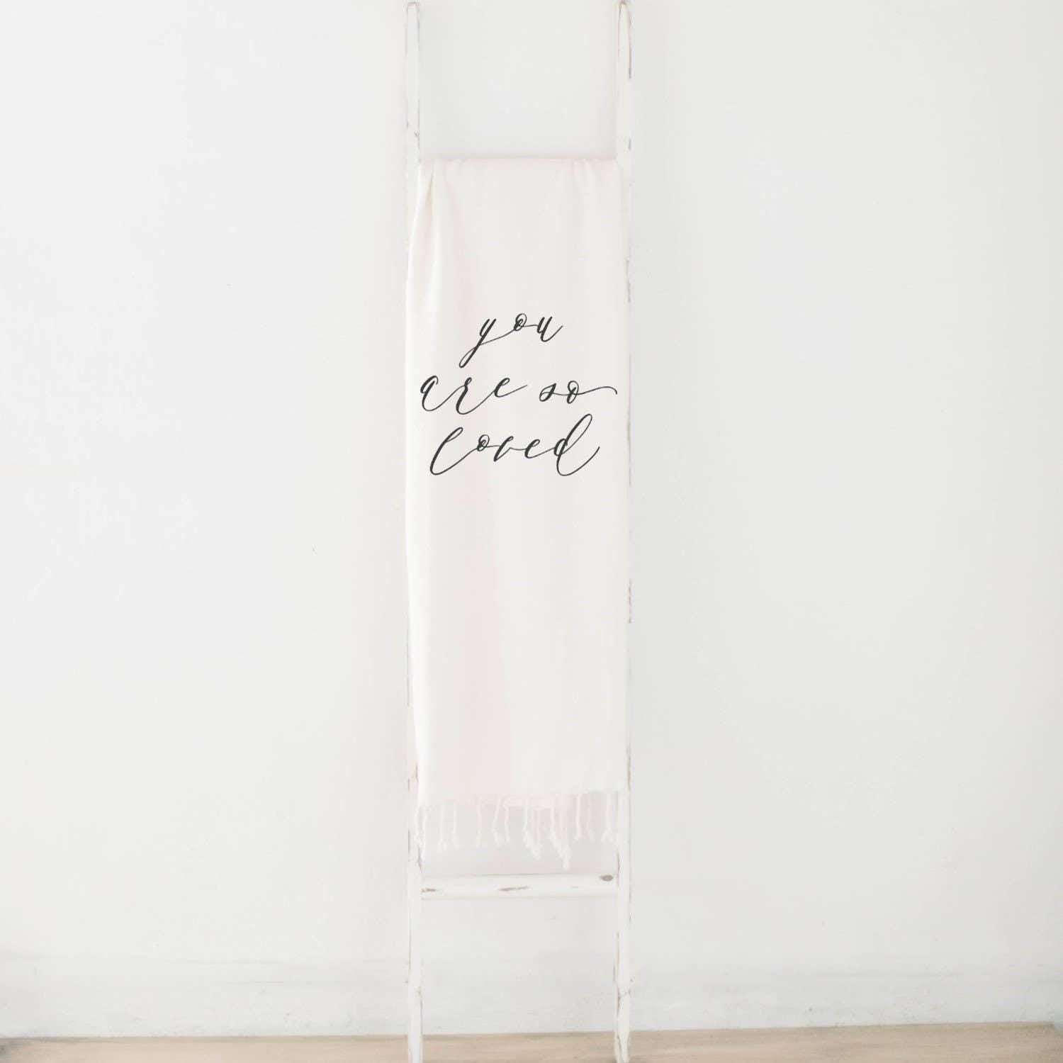 Throw Blankets - You Are So Loved