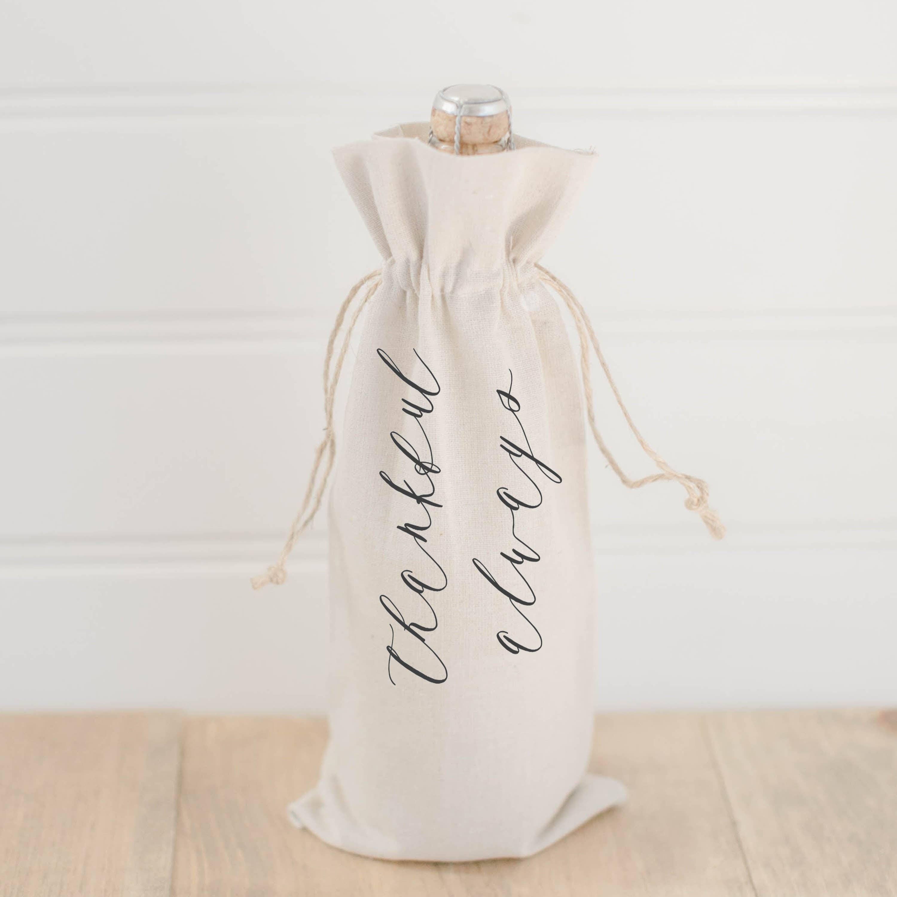 Wine Bags - Thankful Always