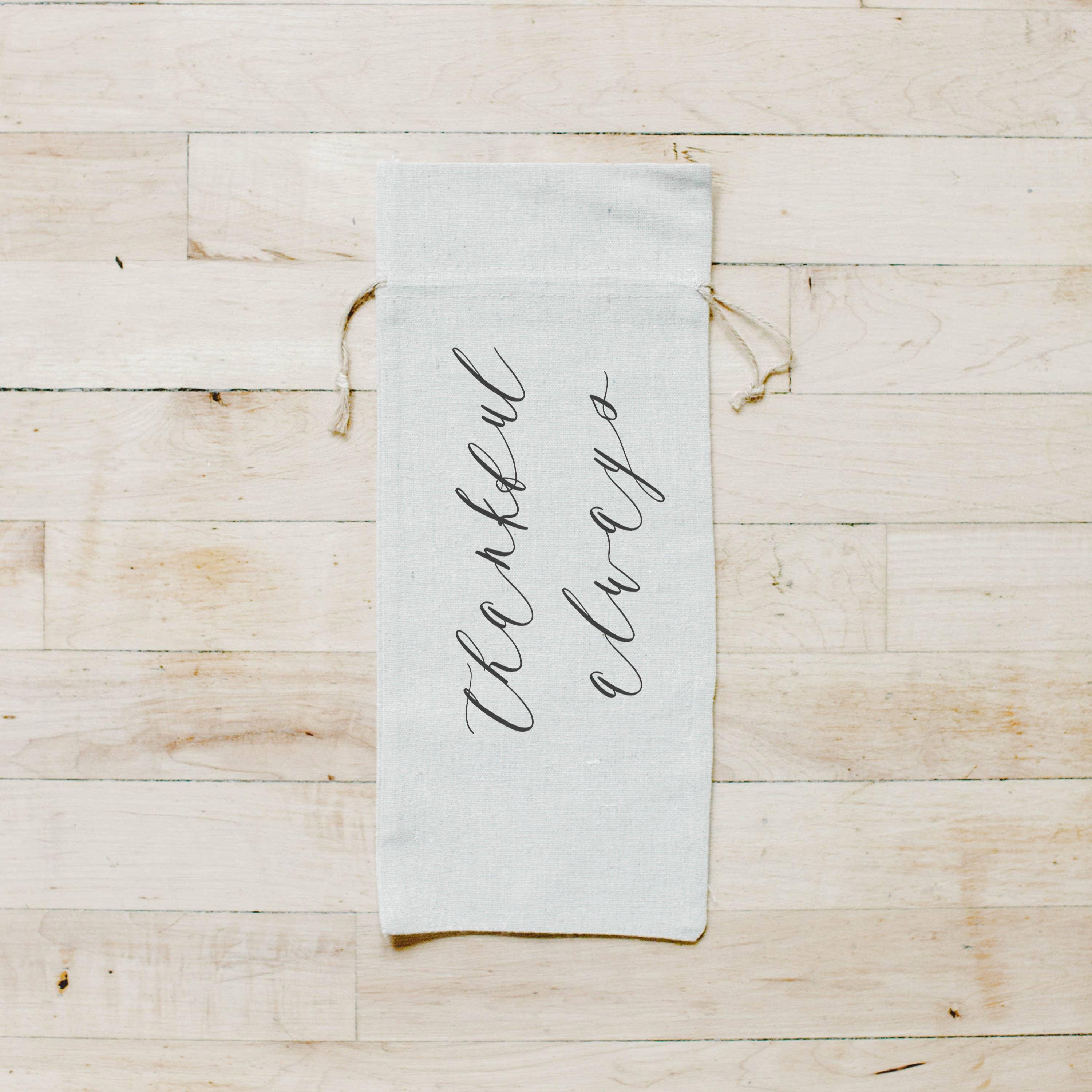 Wine Bags - Thankful Always
